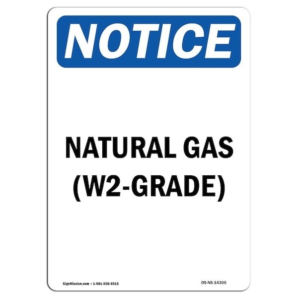 Safety Sign, OSHA Notice, 5" Height, Natural Gas (W2-Grade) Sign, Portrait, 10PK
